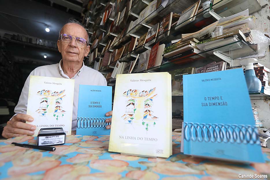 Lançamento do “O Tempo e Sua Dimensão” e “Na Linha do Tempo” do escritor Valério Mesquita, neste sábado, no Sebo Vermelho de Abimael Silva